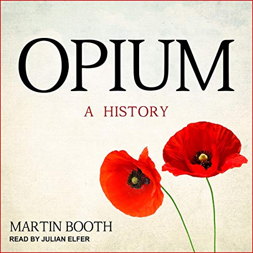 Amazon.com: Opium: How an Ancient Flower Shaped and Poisoned Our
